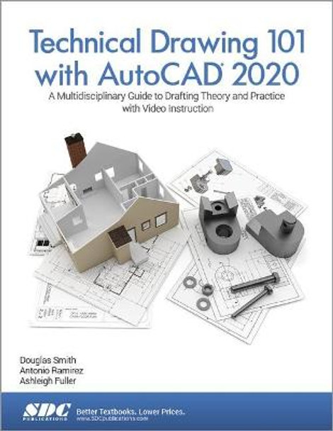 Technical Drawing 101 with AutoCAD 2020 by Ashleigh Fuller