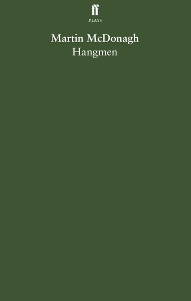 Hangmen by Martin McDonagh