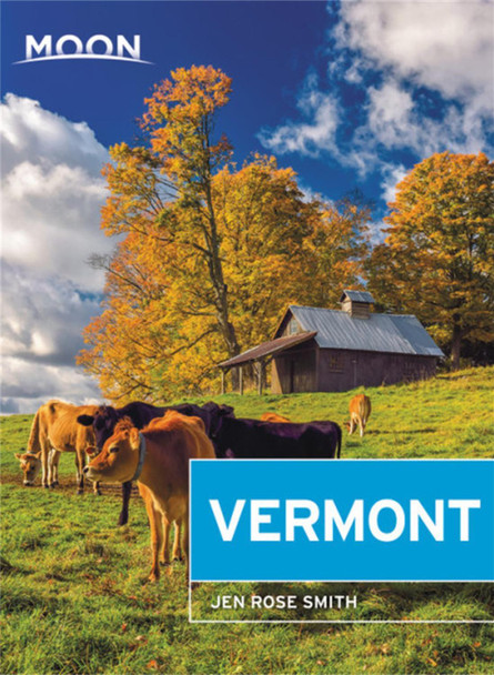 Moon Vermont (Fifth Edition) by Jen Smith