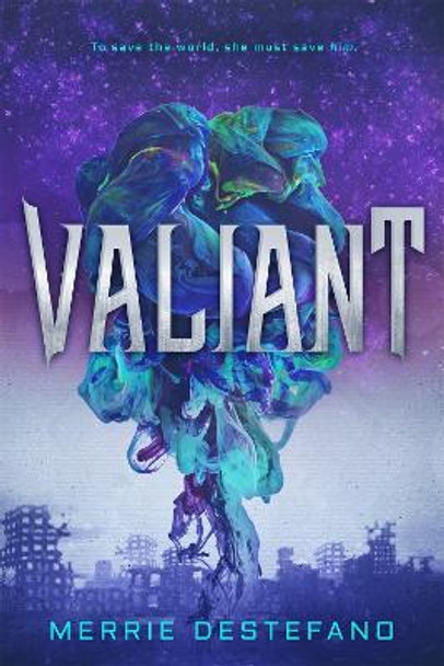 Valiant by Merrie Destefano