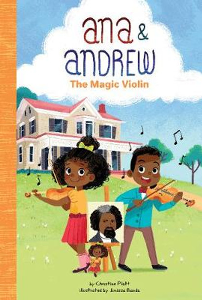 Ana and Andrew: The Magic Violin by Christine Platt