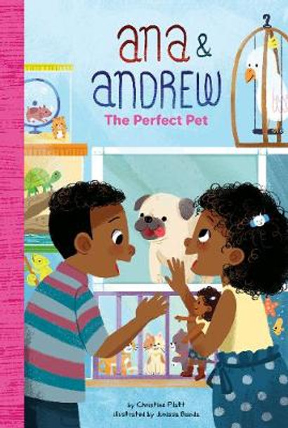 Ana and Andrew: The Perfect Pet by Christine Platt