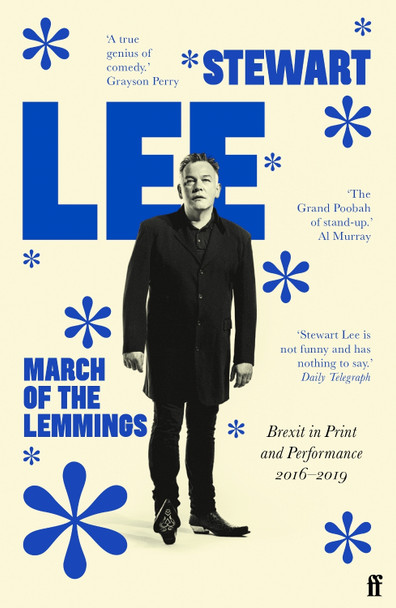 March of the Lemmings: Brexit in Print and Performance 2016-2019 by Stewart Lee
