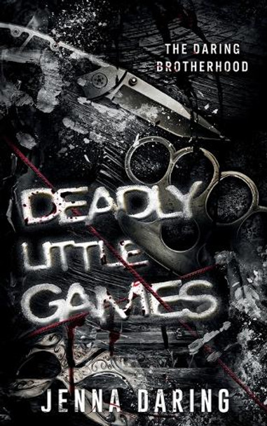 Deadly Little Games by Jenna Daring 9780648772613