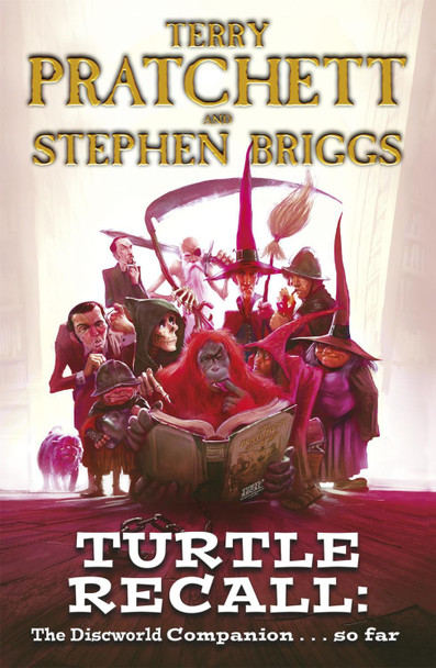 Turtle Recall: The Discworld Companion . . . So Far by Stephen Briggs