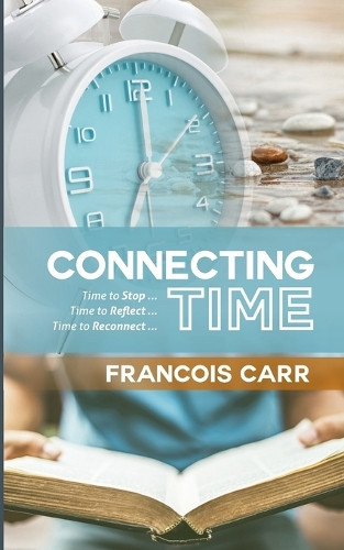 Connecting Time by Francois Carr 9780796112859