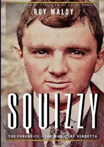 Squizzy by Roy Maloy