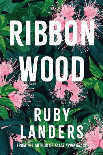 Ribbonwood by Ruby Landers 9780648640295