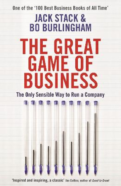 The Great Game of Business: The Only Sensible Way to Run a Company by Jack Stack