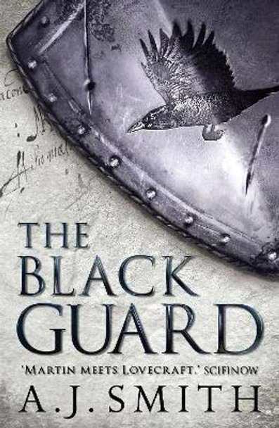 The Black Guard by A. J. Smith