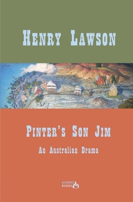 Pinter's Son Jim by Henry Lawson 9780645776850