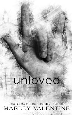 Unloved by Marley Valentine 9780648172994