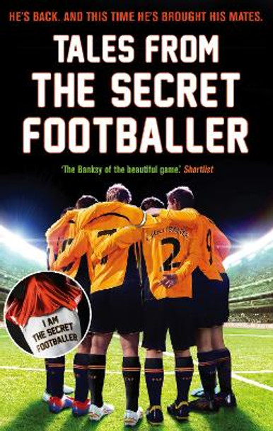 Tales from the Secret Footballer by Anon