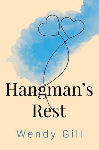 Hangman's Rest by Wendy Gill