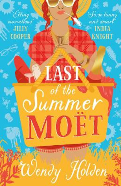 Last of the Summer Moet by Wendy Holden