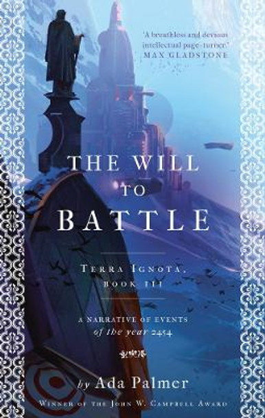 The Will to Battle by Ada Palmer