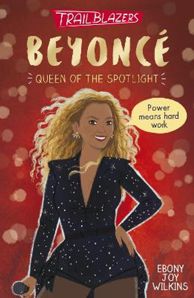 Trailblazers: Beyonce by Ebony Joy Wilkins