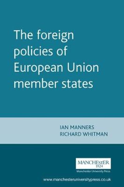 The Foreign Policies of European Union Member States by Ian Manners