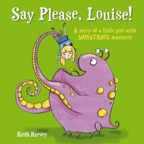 Say Please, Louise by Keith Harvey