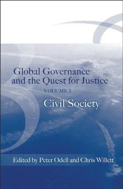 Global Governance and the Quest for Justice: Civil Society: v. 3 by Peter O'Dell