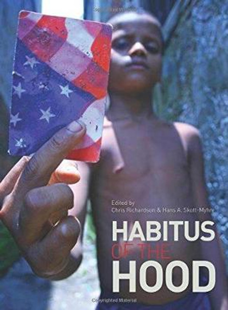 Habitus of the Hood by Hans Skott-Myhre