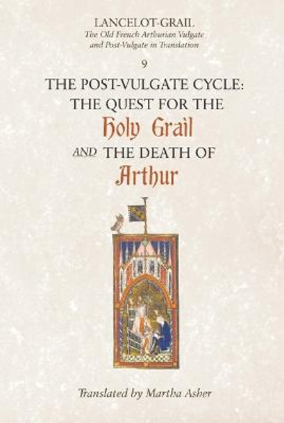 Lancelot-Grail: 9. The Post-Vulgate Cycle. The Q - The Old French Arthurian Vulgate and Post-Vulgate in Translation by Norris J. Lacy