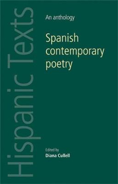 Spanish Contemporary Poetry: An Anthology by Diana Cullell