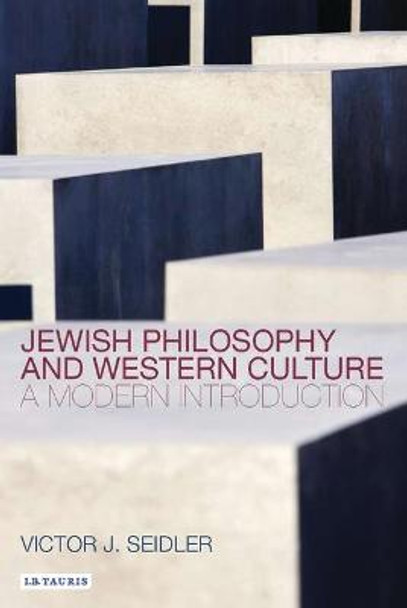 Jewish Philosophy and Western Culture: A Modern Introduction by Victor Seidler