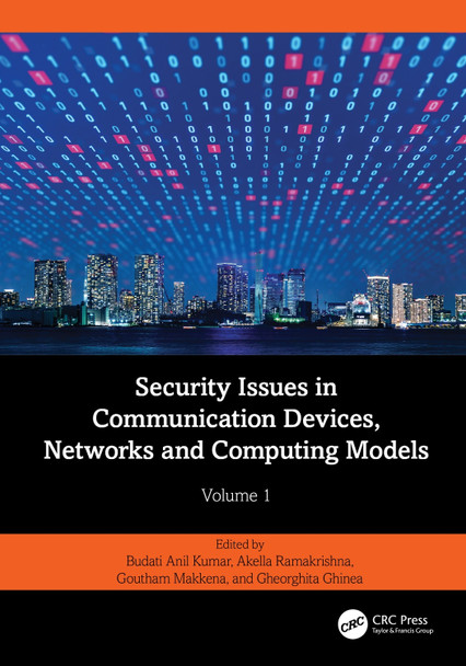 Security Issues in Communication Devices, Networks and Computing Models: Volume 1 Budati Anil Kumar 9781032832111