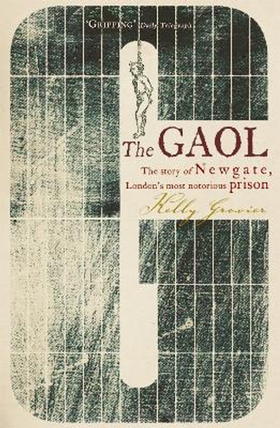 The Gaol by Kelly Grovier