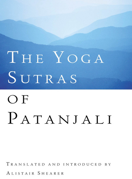 The Yoga Sutras Of Patanjali by Alistair Shearer