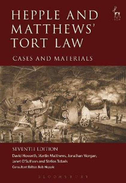 Hepple and Matthews' Tort Law: Cases and Materials by David Howarth