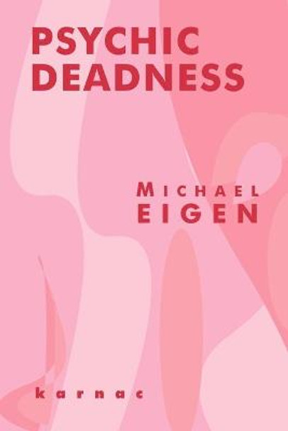 Psychic Deadness by Michael Eigen