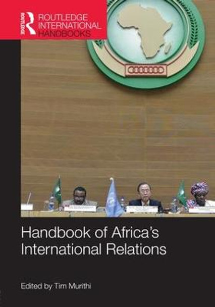 Handbook of Africa's International Relations by Tim Murithi
