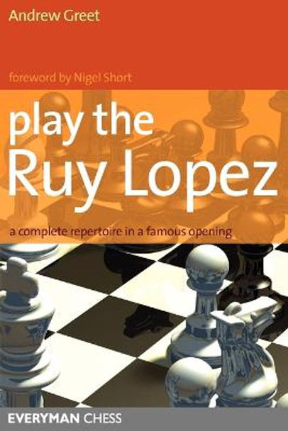 Play the Ruy Lopez by Andrew Greet