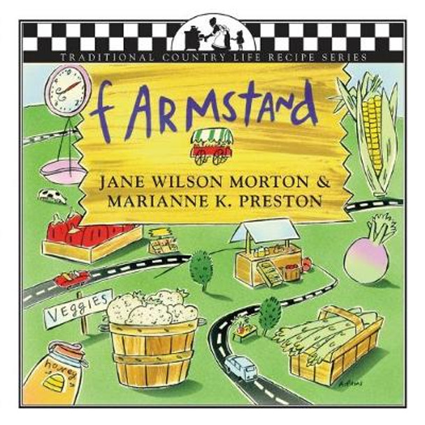 Farmstand Companion by Jane Wilson Morton