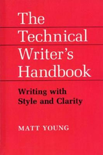 The Technical Writer's Handbook by Matt Young