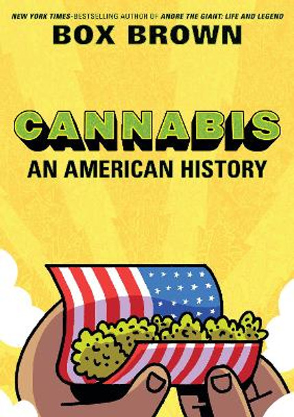 Cannabis: An American History by Box Brown