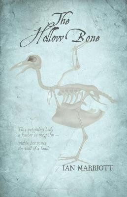 Hollow Bone, The by Ian Marriott