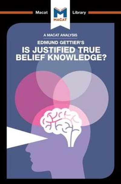 Is Justified True Belief Knowledge? by Jason Schukraft