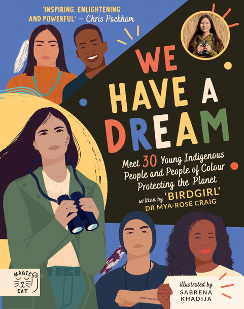 We Have a Dream by Mya-Rose Craig