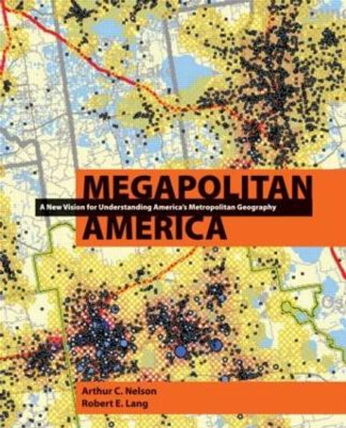 Megapolitan America by Arthur Nelson