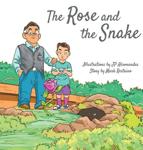 The Rose and the Snake by Mark Restaino 9781087837260