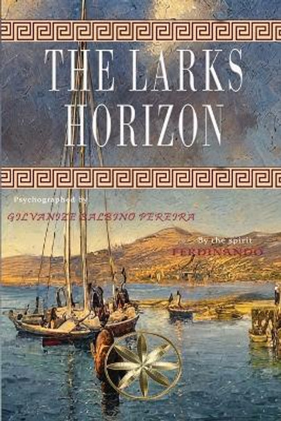 The Larks Horizon by Gilvanize Balbino Pereira 9781088025062