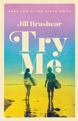 Try Me by Jill Brashear 9781087910352