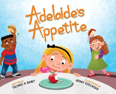 Adelaide's Appetite by Thomas M Brant 9781088094105