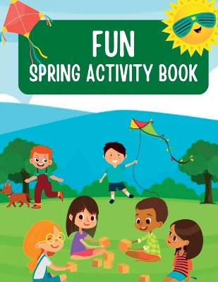 Fun Spring Activity Book by Gina Kellar Malaer 9781088096239