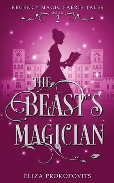 The Beast's Magician by Eliza Prokopovits 9781088210031