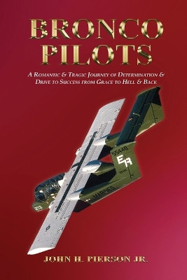 Bronco Pilots by John H Pierson 9781088213018