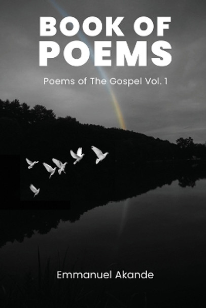 Poems of the Gospel by Emmanuel Akande 9781088230435